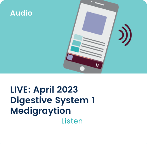 Medigraytion LIVE: April 2023 Digestive System 1