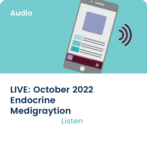 Medigraytion LIVE: October 2022 Endocrine Equalizer